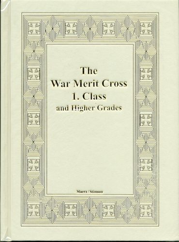 The War Merit Cross 1. Class and Higher